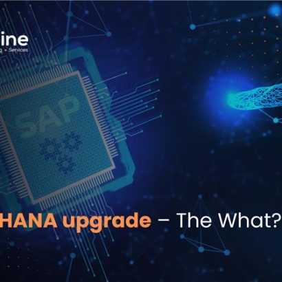 SAP S/4HANA upgrade – The What?